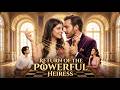 ›FULL‹ Return of the Powerful Heiress 👑 Heiress 💎 Wealth 😡 Family Revenge 💔 Betrayal