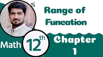 2nd Year Math Chapter 1 - Class 12 Maths Chapter 1 Range of Function - 12th Class Math Chapter 1