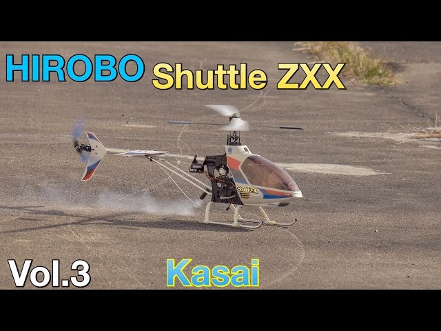 HIROBO Shuttle ZXX Nitro Helicopter RC Vol.3 Kasai - YouTube