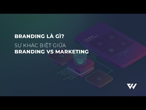 Video: Rebranding là Đổi thương hiệu là gì và cách thực hiện đúng