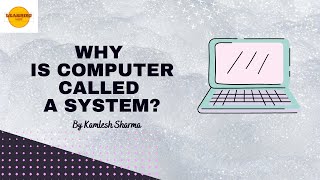 Celebrity why is computer called a system Profile