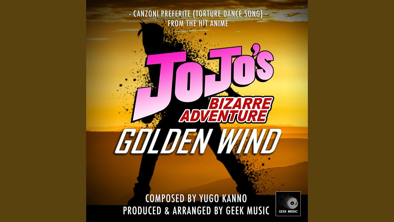 Песня танцы спид ап. Canzoni preferite" танец. Jojo's bizarre Adventure Golden Wind: canzoni preferite (torture Dance Song). Canzoni preferite Певцы. Canzoni preferite Jojo текст.