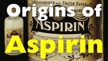 Oorsprong van aspirine | Hoe het een begrip werd
