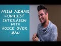 Funny asim azhar interview with voice over man  episode 06