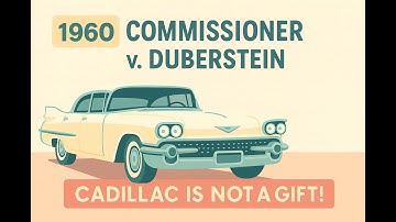Commissioner v. Duberstein (1960) - Income #taxlaw #supremecourtcase #businesslaw #lawexplained