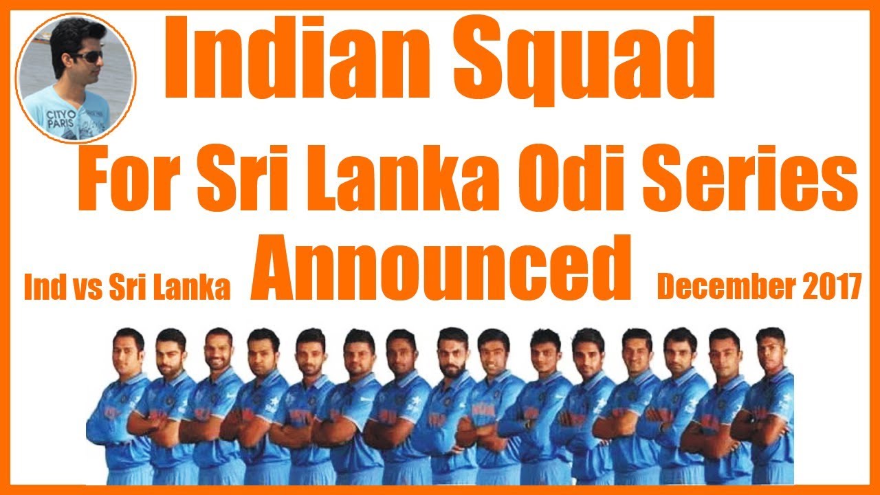 Team India Squad For Sri Lanka ODI Series Announced ...