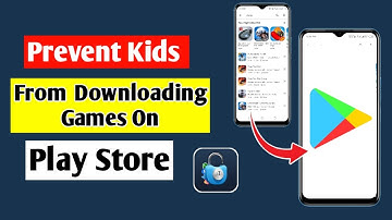How To Prevent kids from downloading games on play store