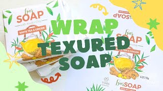 Wrapping Textured Soaps: Label Design &amp; Packaging