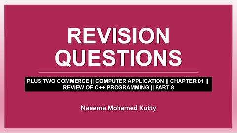 Revision Questions || Review of C++ Programming || Malayalam