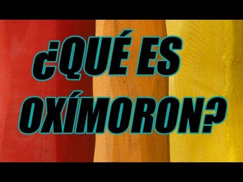 ¿QUÉ ES OXÍMORON? (FIGURA LITERARIA) (EXCELENTE EXPLICACIÓN CON EJEMPLOS) - WILSON TE EDUCA