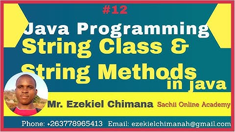 String Class and Important String Methods in Java| Java Tutorials with Mr Ezekiel.