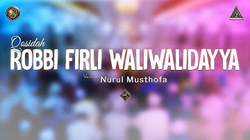 Qosidah Robbi Firli Waliwalidayya Versi Nurul Musthofa | #Live In Nurul Musthofa, 01 Agustus 2022