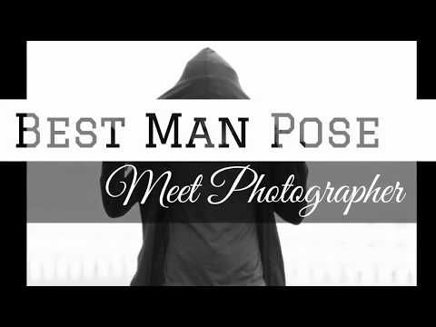Best Man Pose || New Pose For Boys || Best Poser 2017