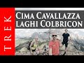 Cima Cavallazza e i laghi di Colbricon