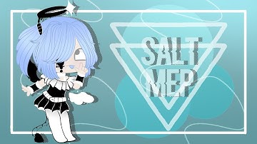 Salt Gacha Mep || Closed || 22/22 Complete