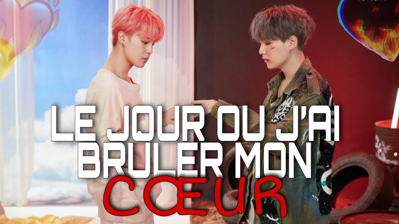 [ YOONMIN ] •LE JOUR OU J'AI BRÛLÉ MON COEUR• // MINI MOVIE // FRENCH