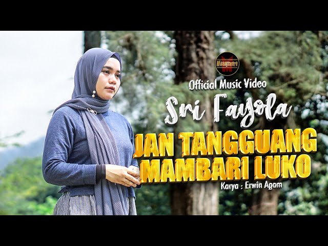 Sri Fayola - Jan Tangguang Mambari Luko (Official Music video) class=