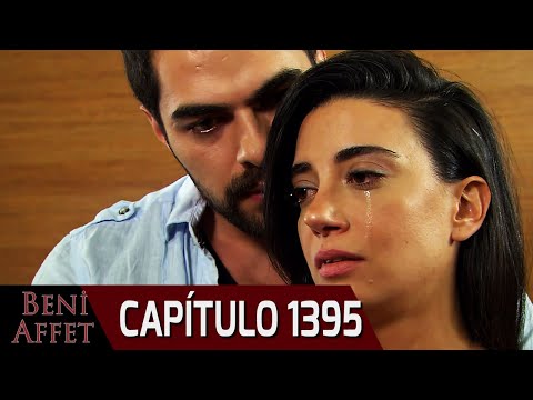 Perdóname (Beni Affet) - Capítulo 1395