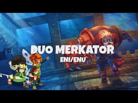 [Dofus] Dial & Naho - Aquadôme du Merkator - Duo Eni/Enu