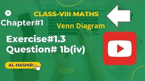 Class 8 Maths Chapter# 1 Exercise#1.3 Question# 1b(iv) Commutative law of intersection