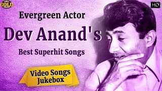Evergreen Actor Dev Anand's Best Superhit Video Songs Jukebox - (HD) Hindi Old Bollywood Songs