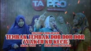 TEMBAK TEMBAK DOR DOR DOR (WAKTU KU KECIL)‼️ Susila Wati | remix band full bass orgen tunggal
