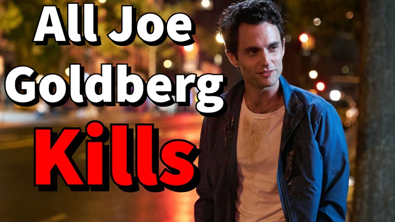 All Joe Goldberg Kills From YOU (Seasons 14) YouTube