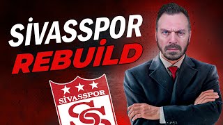 EA FC 24 SİVASSPOR REBUILD // EA FC 24 KARİYER MODU