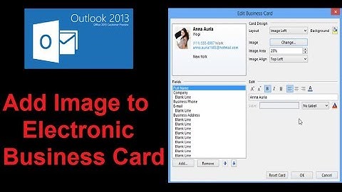 Add Image to Electronic Business Card in Microsoft® Outlook 2013