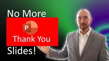 How To End A Presentation? (No More Thank You Slides)