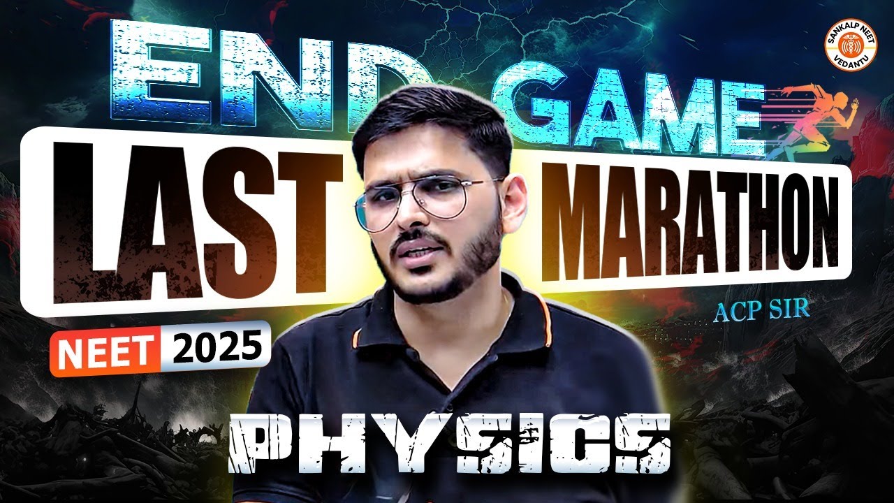 Complete Physics One Shot Endgame NEET 2025 | All Concepts & PYQs | By ACP Sir