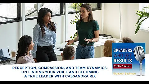 On Finding Your Voice And Becoming A True Leader W...