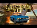 Funk lyon 69 pelo ravager le bitume 