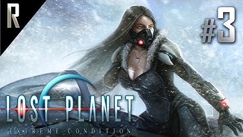 ► Lost Planet 1 (Extreme Condition) - Walkthrough HD - Part 3