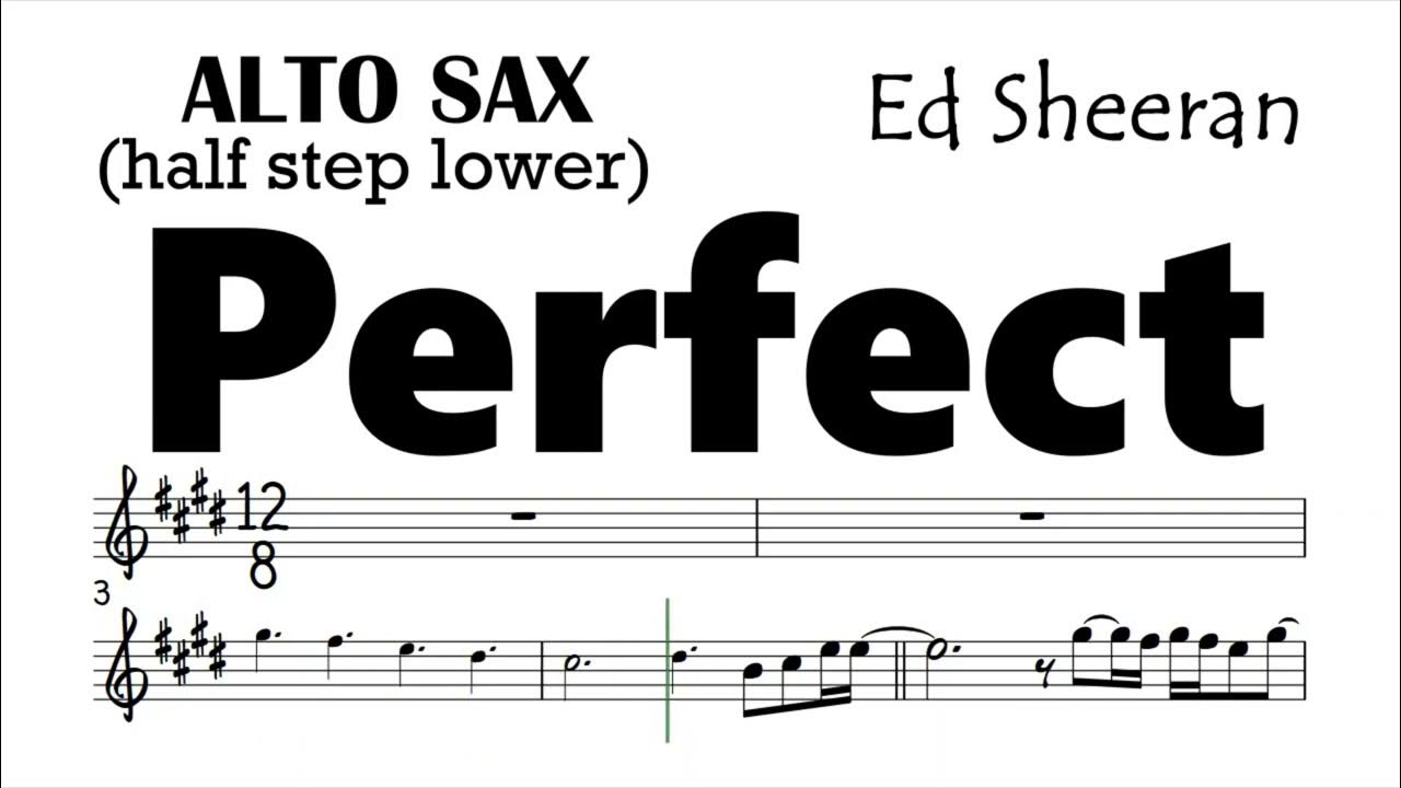 Perfect by Ed Sheeran Alto Sax Lower Key Sheet Music Backing Track Play