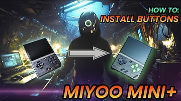 MIYOO MINI PLUS BUTTON INSTALLATION TUTORIAL
