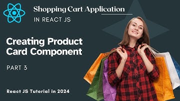 #44 | Part 3 | Creating Product Card Component | Shopping Cart ReactJS | React JS Project | React JS