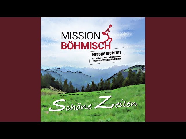 Mission Böhmisch - Moldau Walzer