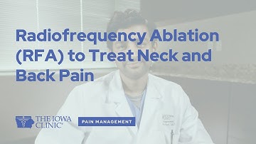 Radiofrequency Ablation (RFA) to Treat Neck and Back Pain