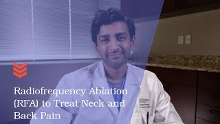 Radiofrequency Ablation (RFA) to Treat Neck and Back Pain