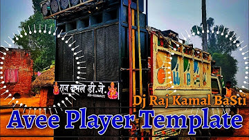 Dj Raj Kamal Basti Avee Player Template 2021 || New Avee Player Template || Dj Template