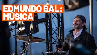 Conoce más a Edmundo Bal: Música