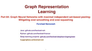 Part 84: graph neural networks with maximal independent set based pooling: mitigating...
