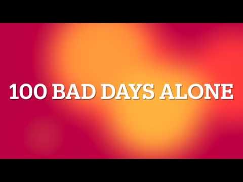 100 Bad Days Alone