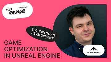 Game optimization in Unreal Engine - Dominik Sójka, Senior Technical Artist (Mountaintop Studios)