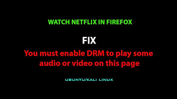 LINUX UBUNTU FIX: You must enable DRM to play some audio or video on this page