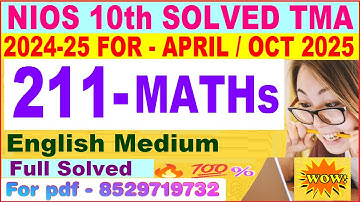 NIOS Maths 211 tma solved 2024-25 class 10 | nios Maths 211 assignment solved 2025 in English | 211
