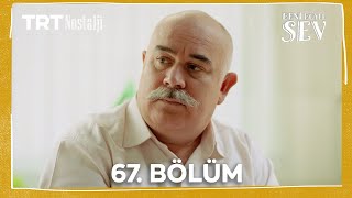 Beni Böyle Sev 67. Bölüm