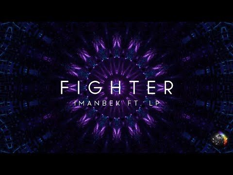 Imanbek ft. LP - Fighter (Lyrics) 4K