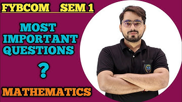 Most important Questions of mathematics & Statistics| FYBCom sem -1 | Mumbai University|